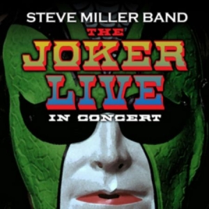 Steve Miller Band - The Joker Live in Concert i gruppen Labels /  hos Bengans Skivbutik AB (4362060)