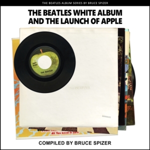 Bruce Spizer - The Beatles White Album And The Launch O i gruppen -Start Jan R2 hos Bengans Skivbutik AB (4387387)