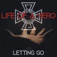 Life Of A Hero - Letting Go i gruppen VI TIPSER / Fredagsutgivelser / Fredag 29 november 2024 hos Bengans Skivbutik AB (4399967)