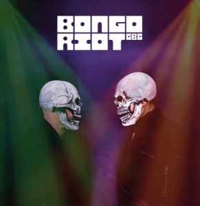 Bongo Riot GBG - Bongo Riot! i gruppen Minishops / BlackValley Records hos Bengans Skivbutik AB (4404822)