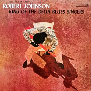 Robert Johnson - King Of The Delta Blues i gruppen VINYL / Blues,Jazz hos Bengans Skivbutik AB (4409573)