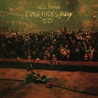 Neil Young - Time Fades Away i gruppen -Start Jan R3 hos Bengans Skivbutik AB (4414657)