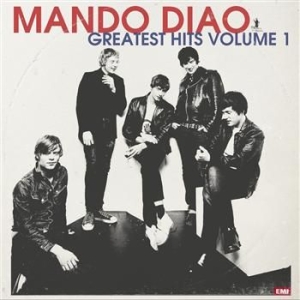 Mando Diao - Greatest Hits Volume 1 i gruppen CD / Pop-Rock hos Bengans Skivbutik AB (450844)