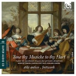 Stile Antico / Fretwork - Tune Thy Musicke To Thy Hart i gruppen Musikk / SACD / Klassisk hos Bengans Skivbutik AB (460988)