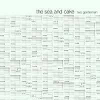 Sea & Cake - Two Gentlemen i gruppen CD / Pop-Rock hos Bengans Skivbutik AB (472606)