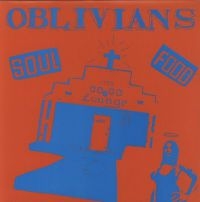 OBLIVIANS - SOUL FOOD (VINYL LP) i gruppen VINYL / Pop-Rock hos Bengans Skivbutik AB (481206)