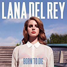 Lana Del Rey - Born To Die i gruppen VI TIPSER / Bengans Personal tipser / Å lese Musikkk hos Bengans Skivbutik AB (481717)