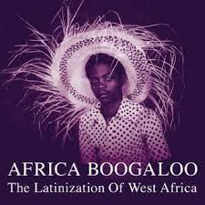 Various Artists - Africa Boogaloo - Latinization Of W i gruppen VINYL / Elektroniskt hos Bengans Skivbutik AB (481907)