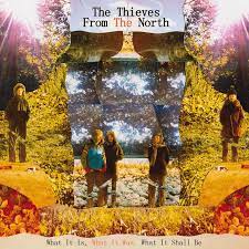 Thieves From The North - What It Is, What It Was, What It Shall Be i gruppen VINYL / Pop hos Bengans Skivbutik AB (483216)