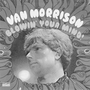 Morrison Van - Blowin' Your Mind! i gruppen VI TIPSER / Klassiska lablar / Sundazed / Sundazed Vinyl hos Bengans Skivbutik AB (483717)