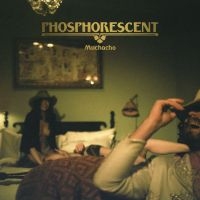 Phosphorescent - Muchacho i gruppen VINYL / Country,Elektroniskt,World Music hos Bengans Skivbutik AB (486826)