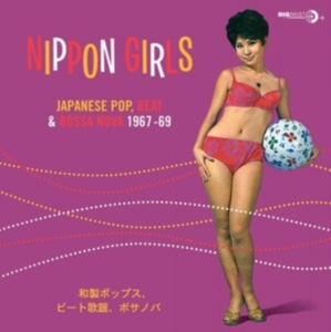 Various Artists - Nippon Girls - Japanese Pop. Beat & Bossa Nova 67-69 i gruppen VINYL / Japansk Musikkk,Pop-Rock hos Bengans Skivbutik AB (486867)