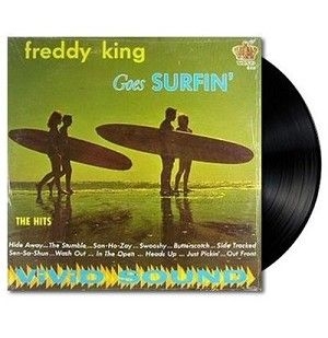 King Freddy - Freddy King Goes Surfin' i gruppen VI TIPSER / Klassiska lablar / Sundazed / Sundazed Vinyl hos Bengans Skivbutik AB (487192)