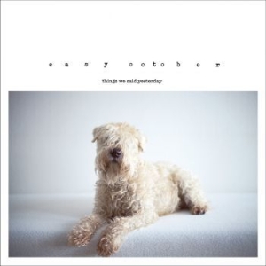 Easy October - Things We Said Yesterday i gruppen VINYL / Pop-Rock hos Bengans Skivbutik AB (487661)