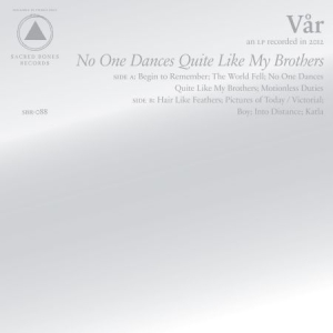 Vår - No One Dances Quite Like My Brother i gruppen VINYL hos Bengans Skivbutik AB (488843)