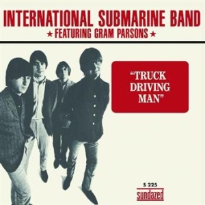 International Submarine Band (Featu - Truck Driving Man / The Russians Ar i gruppen VI TIPSER / Klassiska lablar / Sundazed / Sundazed Vinyl hos Bengans Skivbutik AB (489752)