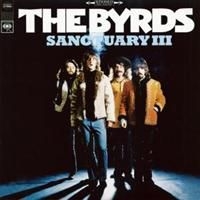 Byrds - Sanctuary Iii i gruppen VI TIPSER / Klassiska lablar / Sundazed / Sundazed Vinyl hos Bengans Skivbutik AB (490547)