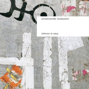 Einsturzende Neubauten - Silence Is Sexy i gruppen VINYL / Elektroniskt,Pop-Rock hos Bengans Skivbutik AB (492315)