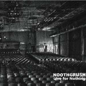 Noothgrush - Live For Nothing i gruppen VINYL / Metal/ Heavy metal hos Bengans Skivbutik AB (492341)