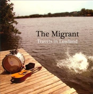 Migrant - Travels In Lowland i gruppen VINYL hos Bengans Skivbutik AB (492536)