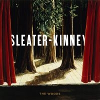 Sleater-Kinney - The Woods i gruppen VINYL hos Bengans Skivbutik AB (493933)