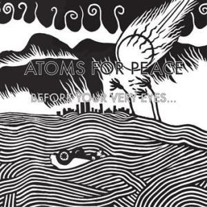 Atoms For Peace - Before Your Very Eyes i gruppen VINYL / Pop hos Bengans Skivbutik AB (494126)