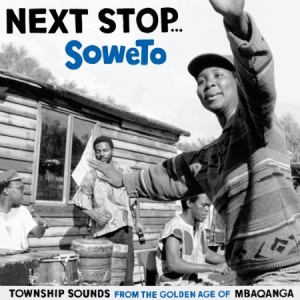 Various Artists - Next Stop ... Soweto Vol. 1 - Towns i gruppen VINYL / World Music hos Bengans Skivbutik AB (494520)