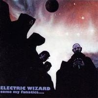 Electric Wizard - Come My Fanatics (Re-Press 2Xlp) i gruppen VINYL / Metal hos Bengans Skivbutik AB (494723)