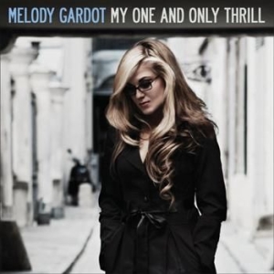 Melody Gardot - My One And Only Thrill - Vinyl i gruppen VINYL / Jazz hos Bengans Skivbutik AB (495305)