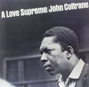 John Coltrane - A Love Supreme i gruppen VI TIPSER / Mest Populære vinylklassiker hos Bengans Skivbutik AB (496407)