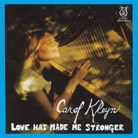 Kleyn Carol - Love Has Made Me Stronger i gruppen VINYL / Pop-Rock hos Bengans Skivbutik AB (497407)