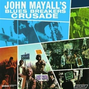 Mayall John & The Blues Breakers - Crusade (Mono Edition) i gruppen VI TIPSER / Klassiska lablar / Sundazed / Sundazed Vinyl hos Bengans Skivbutik AB (498546)