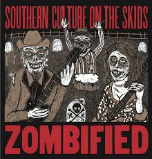 Southern Culture On The Skids - Zombified (Extended Reissue) i gruppen VINYL / Rock hos Bengans Skivbutik AB (499249)