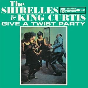 Shirelles - Shirelles And King Curtis Give A Tw i gruppen VI TIPSER / Klassiska lablar / Sundazed / Sundazed Vinyl hos Bengans Skivbutik AB (499417)