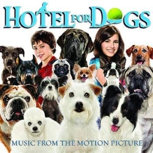 Filmmusikk - Hotel For Dogs i gruppen CD / Film/Musikkkal hos Bengans Skivbutik AB (500413)