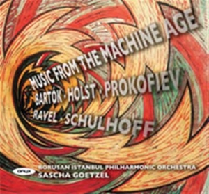 Bartok / Holst / Ravel - Music From The Machine Age i gruppen VI TIPSER / Julegavetips CD hos Bengans Skivbutik AB (500860)