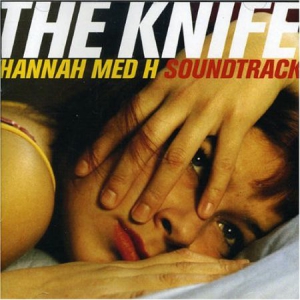 Knife - Hannah Med H Soundtrack i gruppen CD / Elektroniskt,Film-Musikkkal hos Bengans Skivbutik AB (501128)