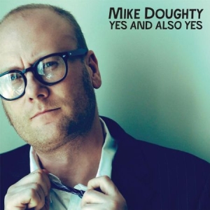 Doughty Mike - Yes And Also Yes i gruppen VI TIPSER / Julegavetips CD hos Bengans Skivbutik AB (501772)