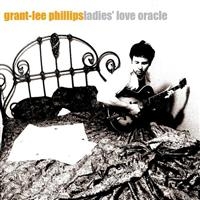 Phillips Grant-Lee - Ladies' Love Oracle i gruppen VI TIPSER / Klassiska lablar / YepRoc / CD hos Bengans Skivbutik AB (501794)