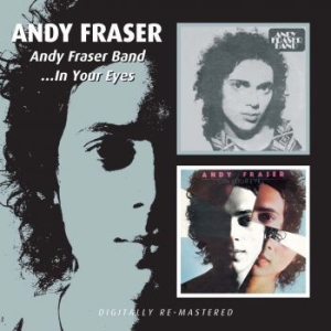 Fraser Andy - Andy Fraser Band/...In Your Eyes i gruppen CD / Rock hos Bengans Skivbutik AB (502479)