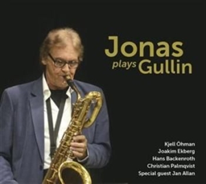 Bertil Jonasson  Kjell Öhman  Hans - Jonas Plays Gullin i gruppen cdonuppdat / CDON Jazz Klassisk NX hos Bengans Skivbutik AB (502543)