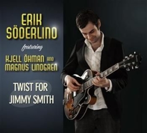 Erik Söderlind Kjell Öhman Magnus L - Twist For Jimmy Smith i gruppen Externt_Lager / Naxoslager hos Bengans Skivbutik AB (502779)