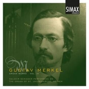 Merkel Gustav - Organ Works Vol 4 i gruppen CD / Klassisk hos Bengans Skivbutik AB (503008)