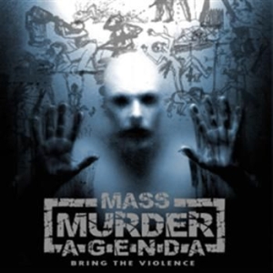 Mass Murder Agenda - Bring The Violence i gruppen CD / CD Metal hos Bengans Skivbutik AB (503400)