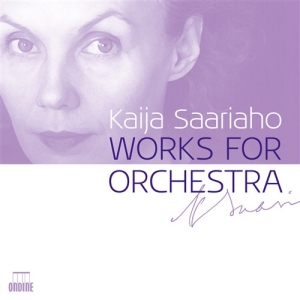 Kaija Saariaho - Works For Orchestra i gruppen VI TIPSER / Julegavetips CD hos Bengans Skivbutik AB (504375)