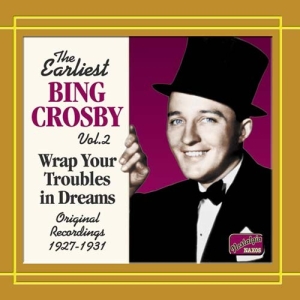 Crosby Bing - Wrap Your Troubles 2 i gruppen CD / Danseband-Schlager hos Bengans Skivbutik AB (504915)