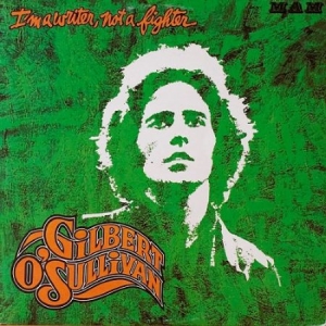 Gilbert O'sullivan - I'm A Writer, Not A Fighter i gruppen CD / Pop-Rock hos Bengans Skivbutik AB (505027)