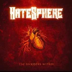 Hatesphere - Sickness Within i gruppen CD / Metal/ Heavy metal hos Bengans Skivbutik AB (505487)