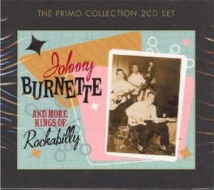 Johnny Burnette - Johnny & More Kings Of Rockabilly i gruppen CD / Rock hos Bengans Skivbutik AB (505724)