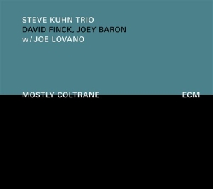 Steve Kuhn Trio & Joe Lovano - Mostly Coltrane i gruppen VI TIPSER / Klassiska lablar / ECM Records hos Bengans Skivbutik AB (506128)